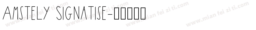 Amstely Signatise字体转换